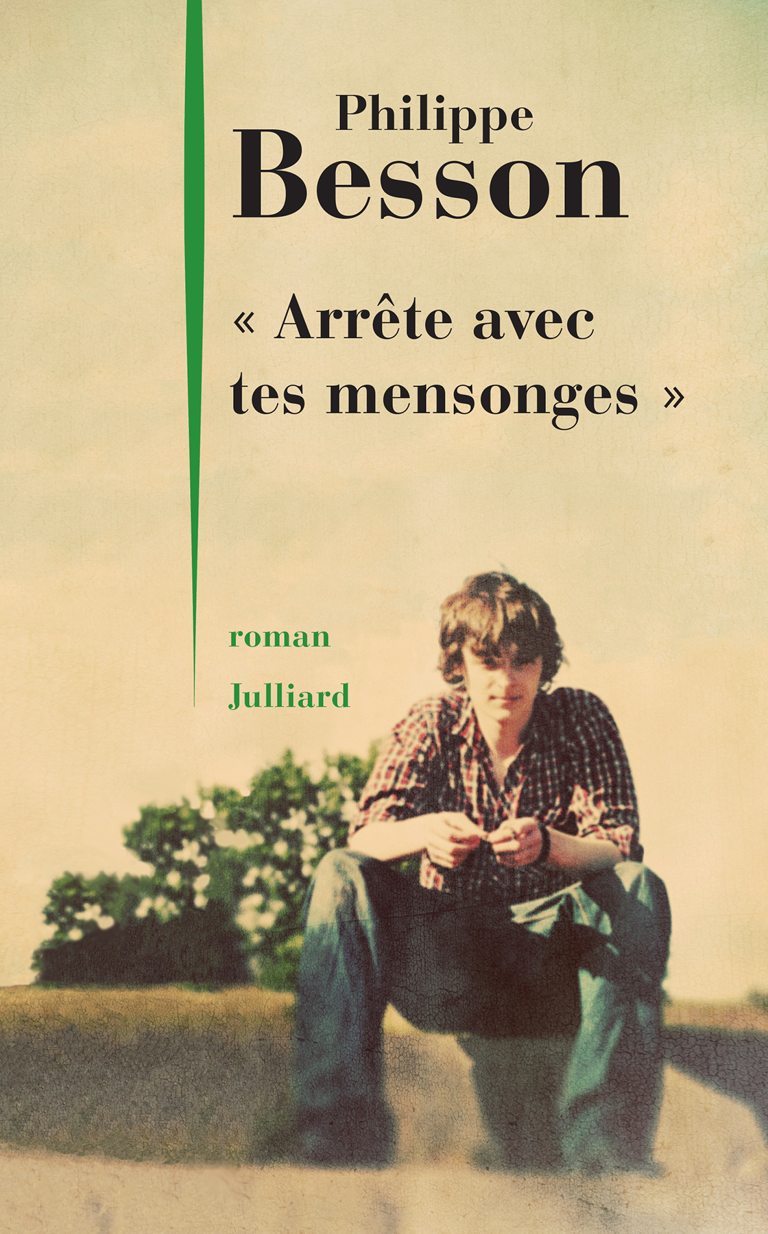 " Arrête avec tes mensonges "
