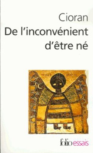 De l'inconvénient d'être né